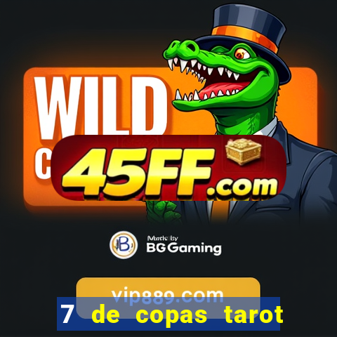 7 de copas tarot significado amor